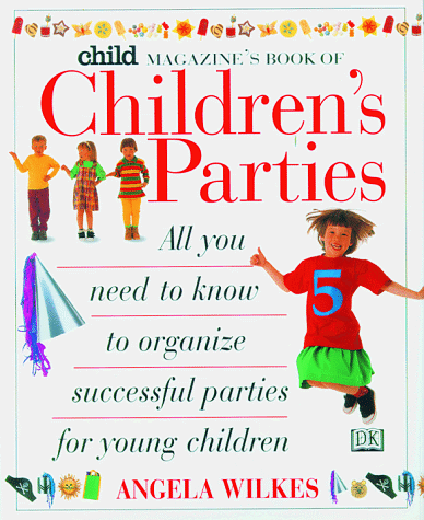 Child Magazine Book of Children's Parties - 7928