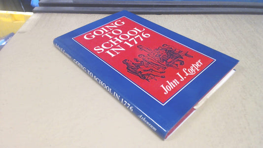 Going to School in 1776