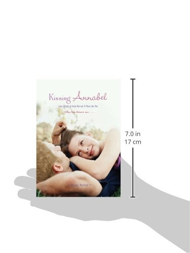 Kissing Annabel: Love, Ghosts, and Facial Hair; A Place Like This
