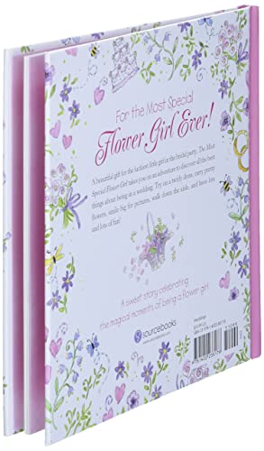 The Most Special Flower Girl: All the Best Things About Being in a Wedding (A Sweet Gift for the Littlest Member of Your Spring or Summer Wedding Party)