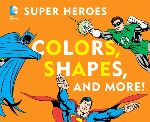 DC Super Heroes Colors, Shapes & More! - 9541