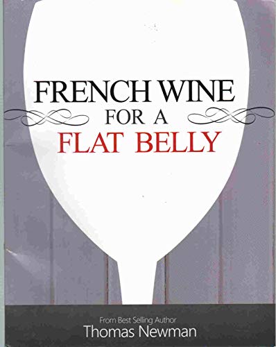 FRENCH WINE FOR A FLAT BELLY