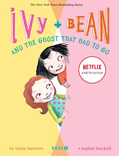 IVY AND BEAN AND THE GHOST THAT