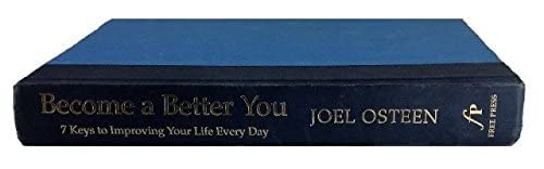 Become a Better You: 7 Keys to Improving Your Life Every Day