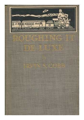 Roughing It De Luxe