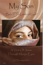 My Son "Behold the Lamb of God"