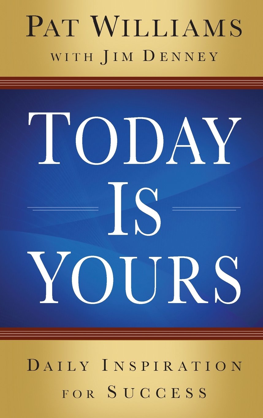 Today Is Yours: Daily Inspiration for Success