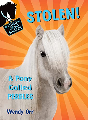 STOLEN! A PONY CALLED PEBBLES (R