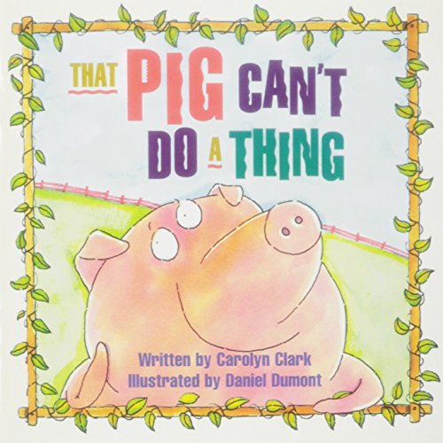 Pig Can't Do a Thing