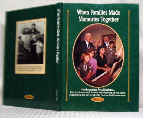 When Families Made Memories Together