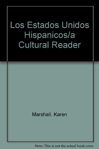 Los Estados Unidos Hispanicos: A Cultural Reader