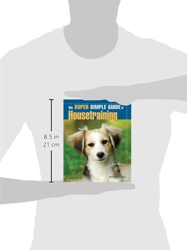 The Super Simple Guide to Housetraining