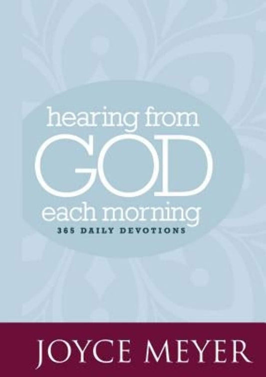 Hearing from God Each Morning: 365 Daily Devotions