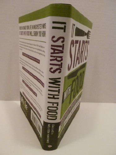 It Starts with Food: Discover the Whole30 and Change Your Life in Unexpected Ways