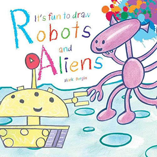 It's Fun to Draw Robots and Aliens (It's Fun to Draw (Paper)) - 9674
