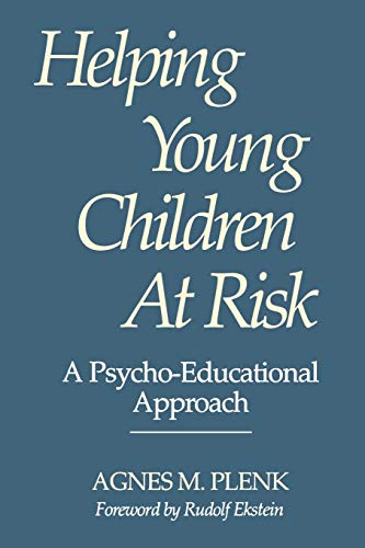 Helping Young Children At Risk: A Psycho-Educational Approach (Management; 31) - 6648
