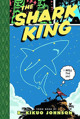 The Shark King: Toon Books Level 3