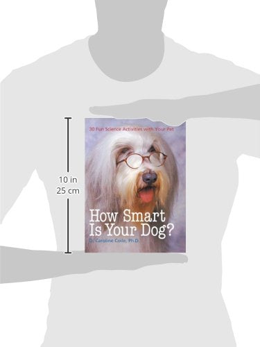 How Smart Is Your Dog?: 30 Fun Science Activities with Your Pet