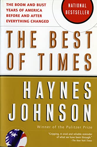 The Best of Times: The Boom and Bust Years of America before and after Everything Changed