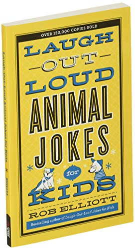 Laugh-Out-Loud Animal Jokes for Kids (Laugh-Out-Loud Jokes for Kids)