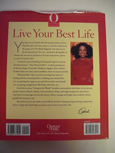 Live Your Best Life: A Treasury of Wisdom, Wit, Advice, Interviews, and Inspiration from O, The Oprah Magazine