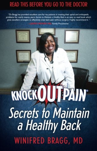 KnockOutPain Secrets to Maintain a Healthy Back: Read This Before You Go To The Doctor