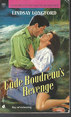 Cade Boudreau's Revenge (Silhouette Intimate Moments No. 390)