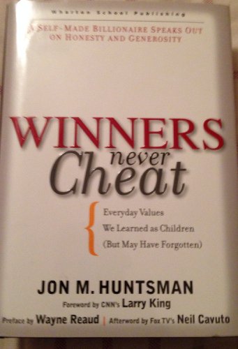 Winners Never Cheat: Everyday Values We Learned As Children but May Have Forgotten - 4958