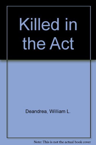 Killed in the Act - 5778