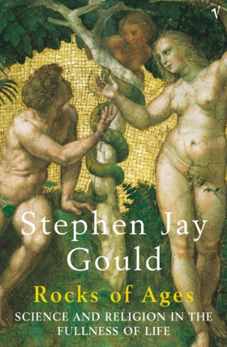 Rocks of Ages: Science and Religion in the Fullness of Life