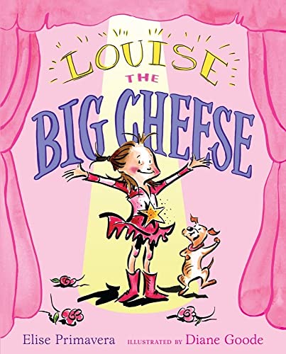 Louise the Big Cheese: Divine Diva (Paula Wiseman Books)