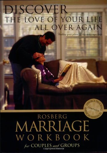 Discover the Love of Your Life All Over Again (Rosberg Marriage Workbooks) - 6060