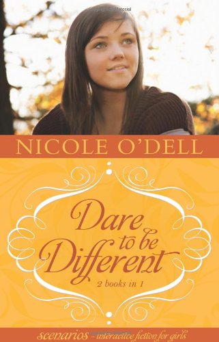 SCENARIOS 1 & 2--Dare to Be Different: 2 Interactive Stories in 1 (Scenarios for Girls)