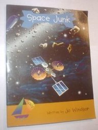 Space Junk: Leveled Reader (Rigby Sails Fluent)