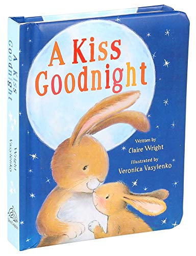 A Kiss Goodnight (Padded Board Books for Babies)