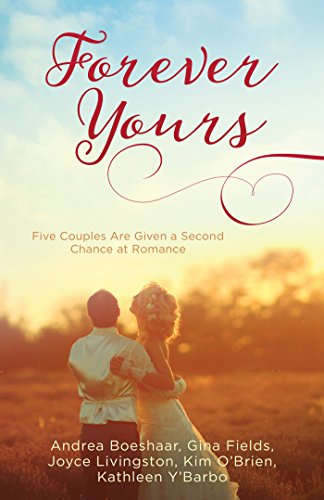 Forever Yours: Five Couples Are Given a Second Chance at Romance