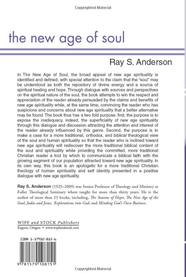 The New Age of Soul: Spiritual Wisdom for a New Millennium (Ray S. Anderson Collection)