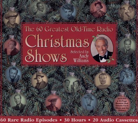 The 60 Greatest Christmas Shows : Selected by Andy Williams