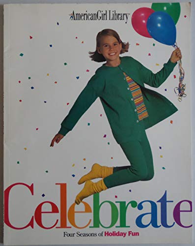 Celebrate: Four Seasons of Holiday Fun