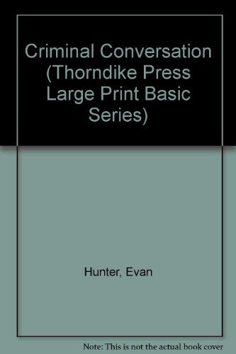 Criminal Conversation (Thorndike Press Large Print Basic Series)