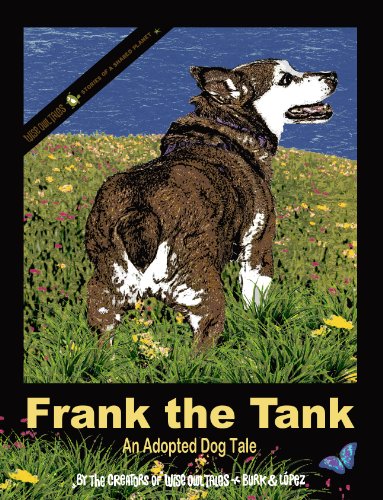 Frank the Tank - An Adopted Dog Tale