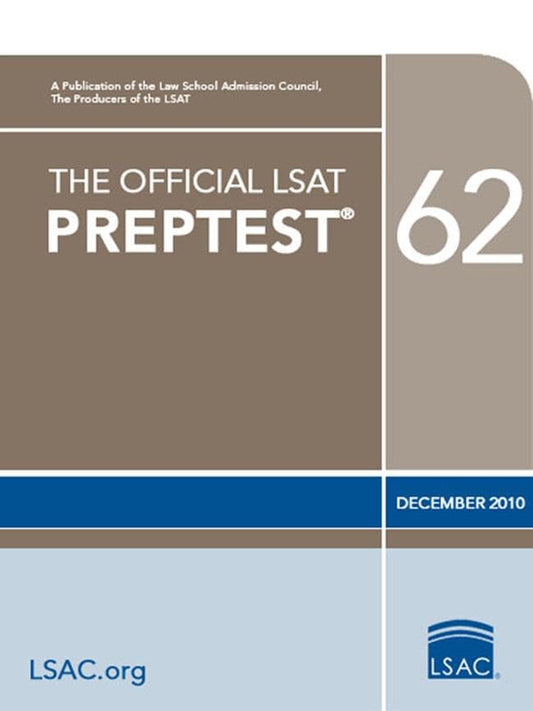 The Official LSAT PrepTest 62: (Dec. 2010 LSAT) - 4911