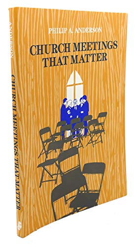 Church Meetings That Matter