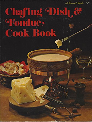 chafing dish & fondue cook book