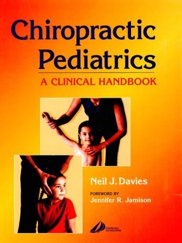 Chiropractic Pediatrics: A Clinical Handbook - 3593