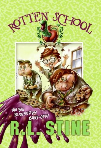The Big Blueberry Barf-Off! (Rotten School #1)