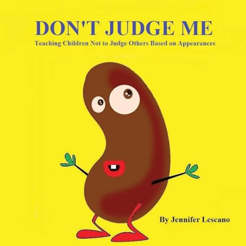 Don't Judge Me: Teaching Children Not to Judge Others Based on Appearances - 3850
