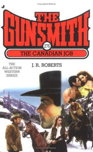 The Gunsmith 276: The Canadian Job (Gunsmith, The)