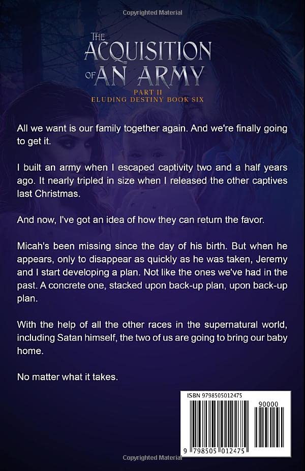 The Acquisition of an Army Part II: Eluding Destiny Book 8