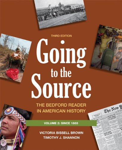 Going to the Source, Vol. 2: The Bedford Reader in American History, 3rd Edition - 4728